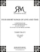 Four Short Songs of Love and Time Mixed Voices Choral Score cover
